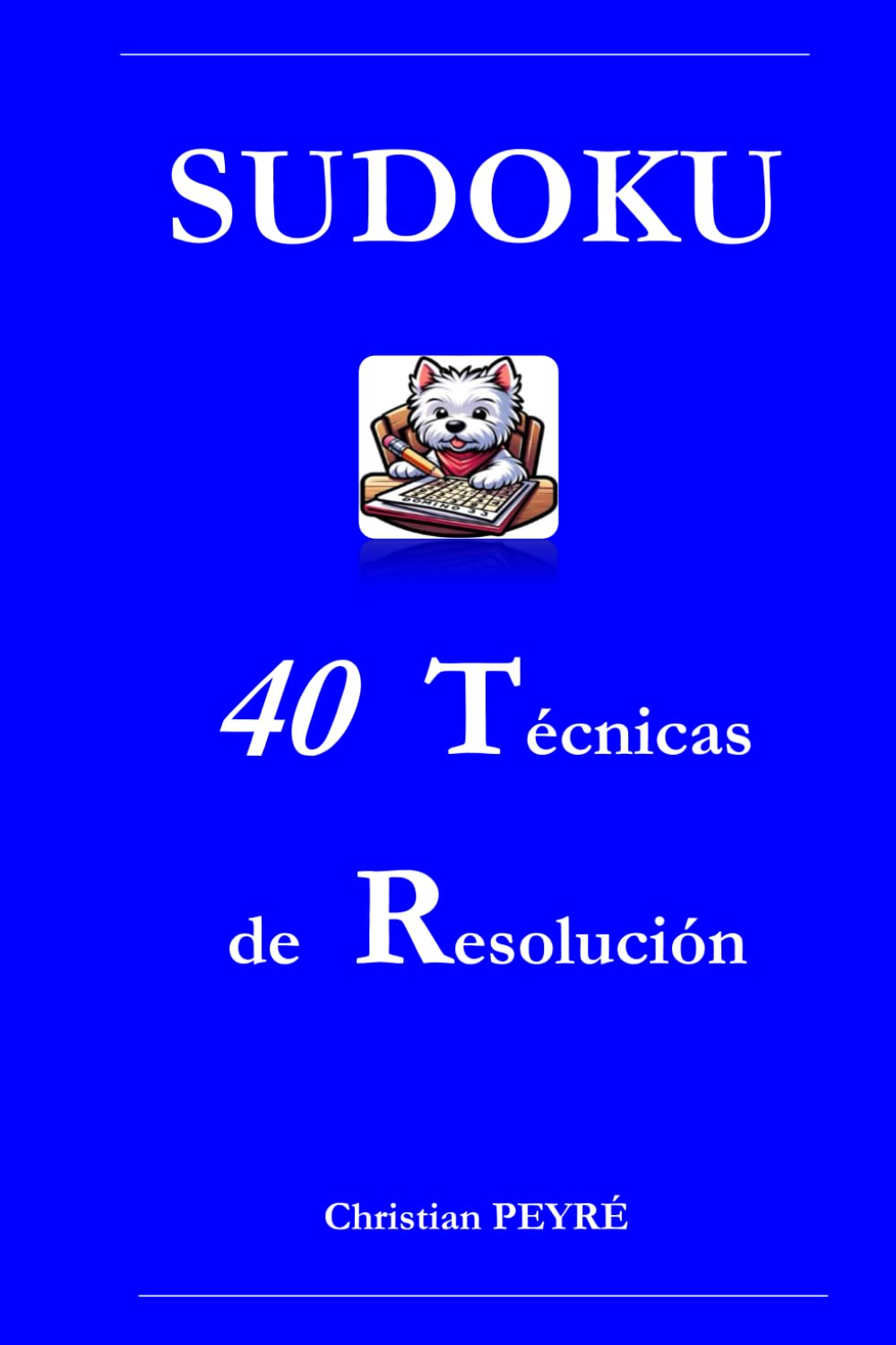 Sudoku – 40 Técnicas de Resolución